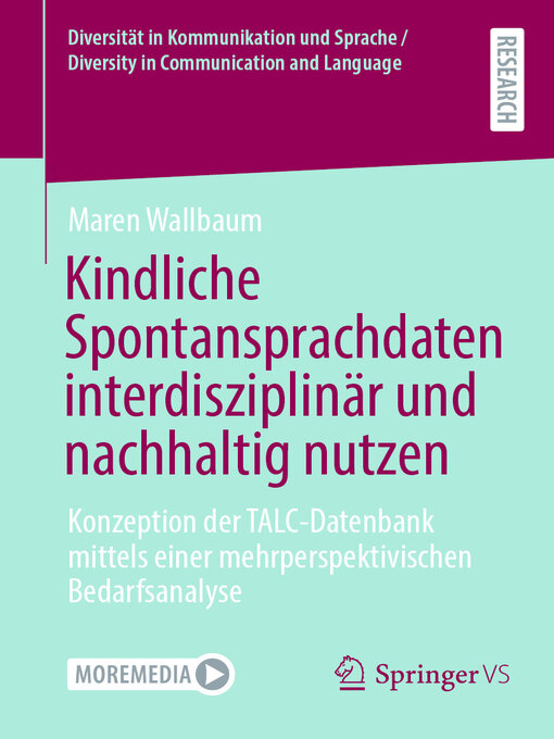 Title details for Kindliche Spontansprachdaten interdisziplinär und nachhaltig nutzen by Maren Wallbaum - Available